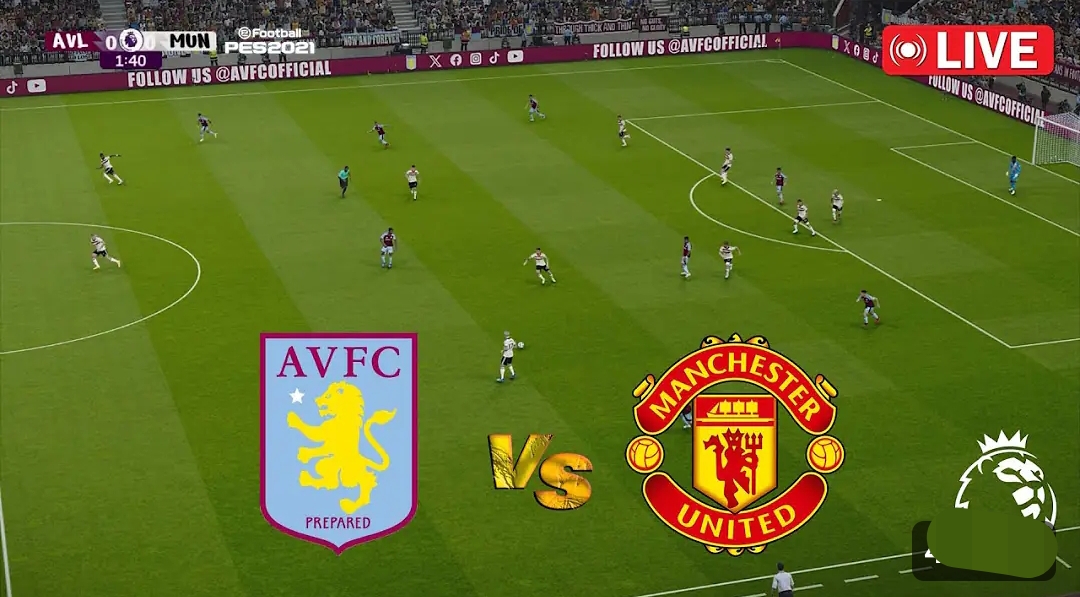 L!V£ Aston Villa vs Manchester United English Commentary Premier League RealSport